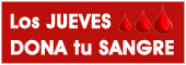 Los jueves dona tu sangre Los jueves dona tu sangre