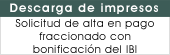 Solicitud de alta en pago fraccionado con bonificaci�n del IBI