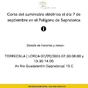 Corte del suministro el�ctrico el d�a 7 de septiembre en el pol�gono de Saprelorca