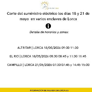 Corte del suministro el�ctrico los d�as 18 y 21 de mayo en varios enclaves de Lorca