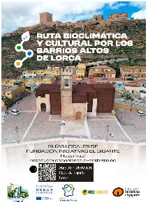 Lorca acoge una ruta bioclim�tica y cultural, tomando como protagonista los Barrios Altos