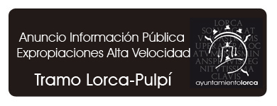 Información Expropiaciones Alta Velocidad Tramo Lorca-Pulpí